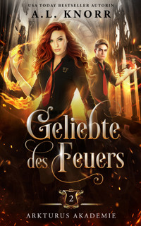 Geliebte des Feuers - A.L. Knorr - E-Book