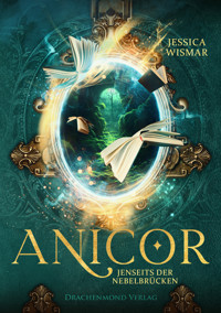 Anicor - Jenseits der Nebelbrücken - Jessica Wismar - E-Book
