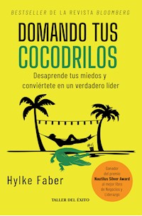 Domando tus cocodrilos - Hylke Faber - E-Book