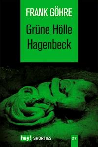 Grüne Hölle Hagenbeck - Frank Göhre - E-Book