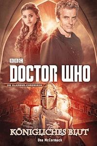 Doctor Who: Königliches Blut - Una McCormack - E-Book