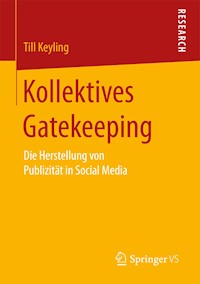 Kollektives Gatekeeping - Till Keyling - E-Book