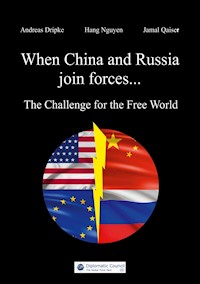 When China and Russia join forces - Andreas Dripke - E-Book