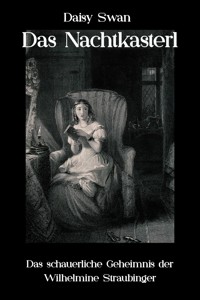 Das Nachtkasterl - Daisy Swan - E-Book