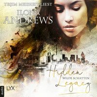 Wilde Schatten - Hidden Legacy - Nevada-Baylor-Serie, Teil 3 (Ungekürzt) - Ilona Andrews - Hörbuch