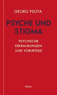 Psyche und Stigma - Georg Psota - E-Book