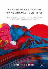 Learner Narratives of Translingual Identities - Patrick Kiernan - E-Book