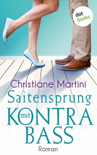 Saitensprung mit Kontrabass - Christiane Martini - E-Book