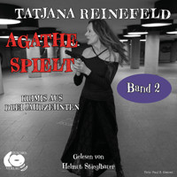 Agathe spielt - Tatjana Reinefeld - Hörbuch