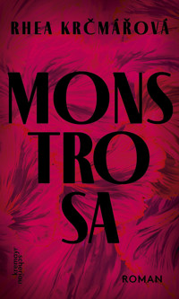 MONSTROSA - Rhea Krčmářová - E-Book