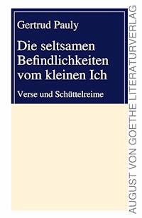 Die seltsamen Befindlichkeiten vom kleinen Ich - Gertrud Pauly - E-Book