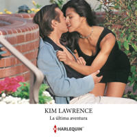 La última aventura - Kim Lawrence - Hörbuch