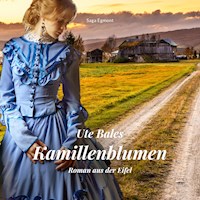 Kamillenblumen - Roman aus der Eifel (Ungekürzt) - Ute Bales - Hörbuch