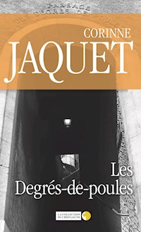 Les Degrés-de-poules - Corinne Jaquet - E-Book