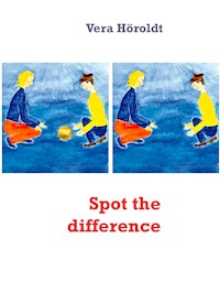Spot the difference - Vera Höroldt - E-Book