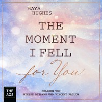 The Moment I Fell For You - Maya Hughes - E-Book + Hörbuch