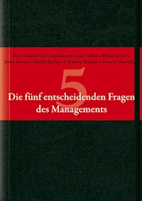 Die fünf entscheidenden Fragen des Managements - Peter F. Drucker - E-Book