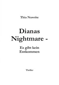 Dianas Nightmare - Thia Nuwrite - E-Book