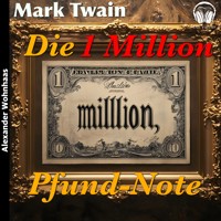 Die 1 Million Pfund Note - Mark Twain - Hörbuch