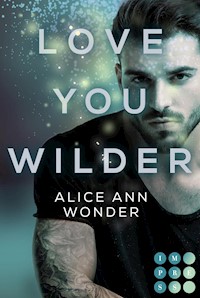 Love You Wilder (Tough-Boys-Reihe 2) - Alice Ann Wonder - E-Book