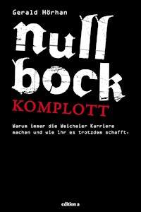 Null Bock Komplott - Gerald Hörhan - E-Book