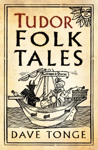 Tudor Folk Tales - Dave Tonge - E-Book