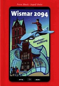 Wismar 2094 - Petra Block - E-Book