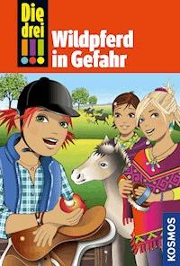 Die drei !!!, 55, Wildpferd in Gefahr (drei Ausrufezeichen) - Mira Sol - E-Book