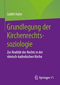 Grundlegung der Kirchenrechtssoziologie - Judith Hahn - E-Book