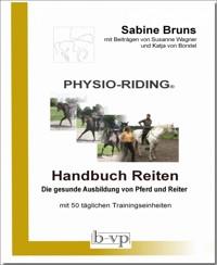 PHYSIO-RIDING Handbuch Reiten - Sabine Bruns - E-Book