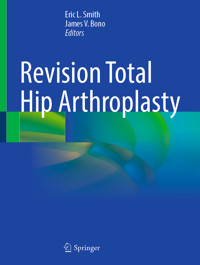 Revision Total Hip Arthroplasty - - E-Book
