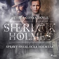 Sprawy Sherlocka Holmesa - Arthur Conan Doyle - Hörbuch