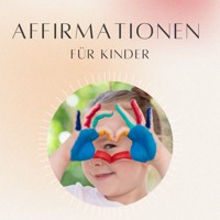 Affirmationen für Kinder - Daniel Hoch - Hörbuch
