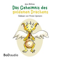 Das Geheimnis des goldenen Drachens (Ungekürzt) - Jens Böhme - Hörbuch