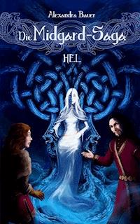 Die Midgard-Saga - Hel - Alexandra Bauer - E-Book