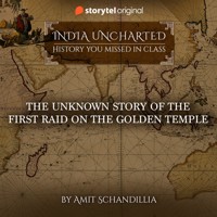 The Unknown story of the First Raid on the Golden Temple - Amit Schandillia - Hörbuch