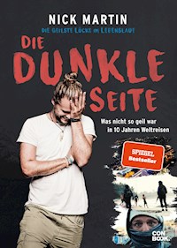 Die geilste Lücke im Lebenslauf ? Die dunkle Seite - Nick Martin - E-Book