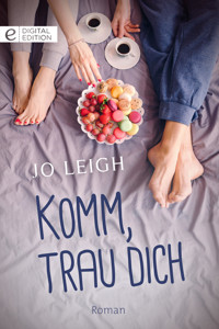 Komm, trau dich - JO LEIGH - E-Book
