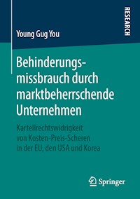 Behinderungsmissbrauch durch marktbeherrschende Unternehmen - Young Gug You - E-Book