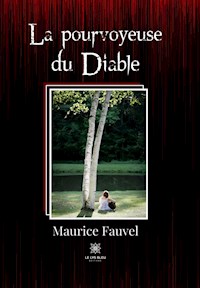 La pourvoyeuse du Diable - Maurice Fauvel - E-Book