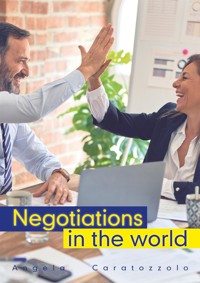 Negotiations in the world - Angela Caratozzolo - E-Book