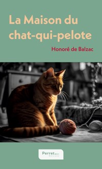 La Maison du chat-qui-pelote - Honoré de Balzac - E-Book