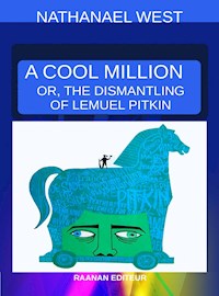 A Cool Million - Nathanael West - E-Book
