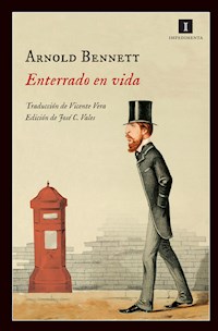 Enterrado en vida - Arnold Bennett - E-Book