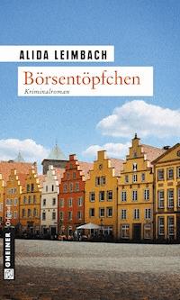 Börsentöpfchen - Alida Leimbach - E-Book
