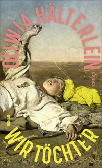 Wir Töchter - Oliwia Hälterlein - E-Book