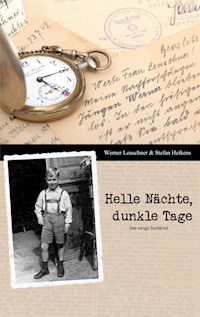 Helle Nächte, dunkle Tage - Werner Leuschner - E-Book