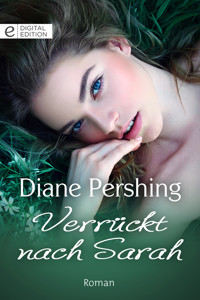 Verrückt nach Sarah - Diane Pershing - E-Book