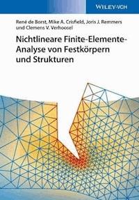 Nichtlineare Finite-Elemente-Analyse von Festkörpern und Strukturen - René de Borst - E-Book