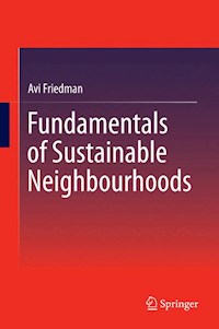 Fundamentals of Sustainable Neighbourhoods - Avi Friedman - E-Book